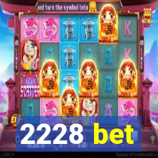 2228 bet